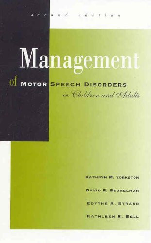 Management Of Motor Speech Disorders In Children And Adults