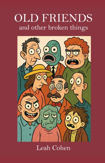 Old Friends and Other Broken Things: Stories of Hope