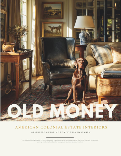 Old Money Colonial Estate Interior Design Magazine