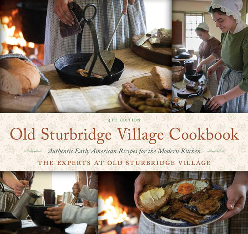 Old Sturbridge Village Cookbook: Authentic Early American Recipes for the