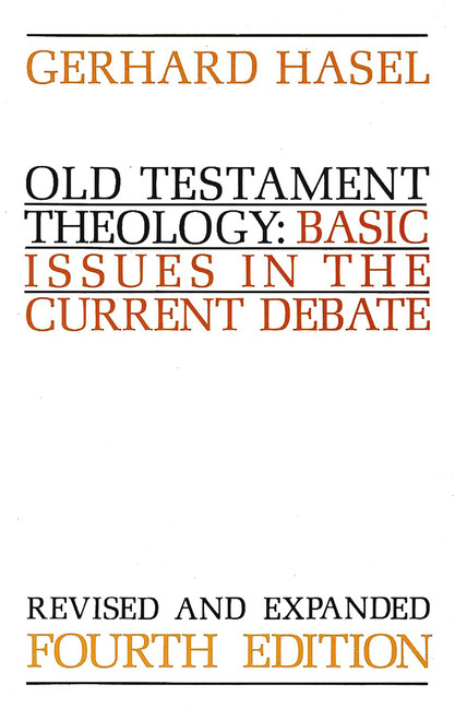 Old Testament Theology: Basic Issues in the Current Debate
