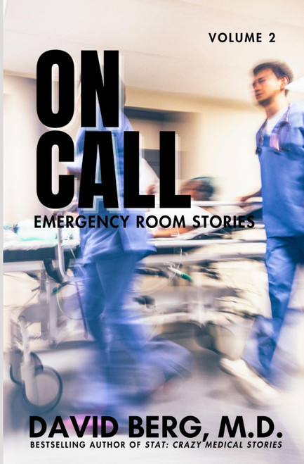 On Call: Emergency Room Stories: Volume 2