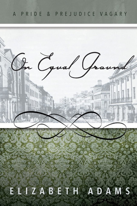 On Equal Ground: A Pride and Prejudice Vagary