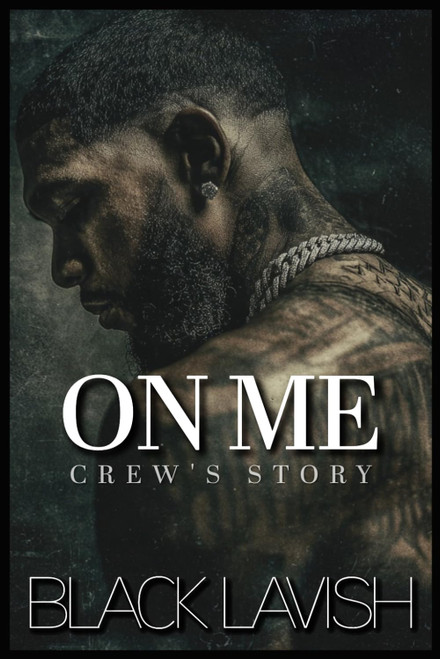 On Me: Crew's Story