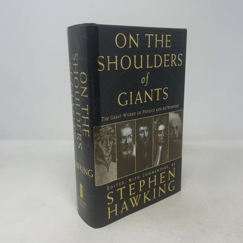 On The Shoulders Of Giants: The Great Works Of Physics And Astronomy