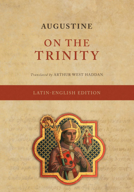 On the Trinity (De Trinitate) (Latin-English Edition)