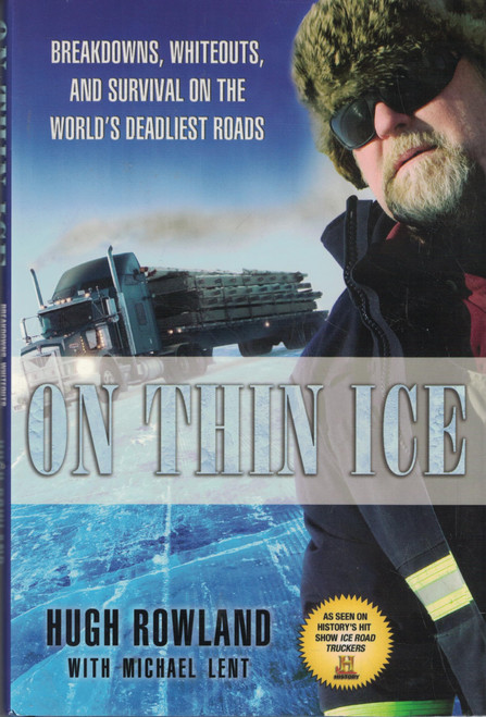 On Thin Ice: Breakdowns, Whiteouts, and Survival on the World's Deadliest