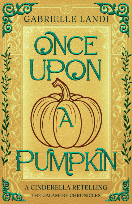 Once Upon A Pumpkin: A Cozy Fantasy Cinderella Retelling