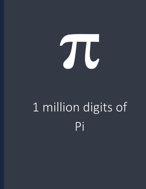 One Million Digits of Pi: A million digits of Pi