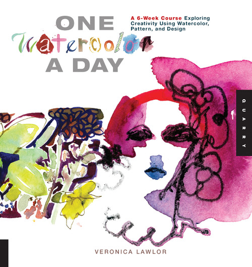 One Watercolor a Day: A 6-Week Course Exploring Creativity Using