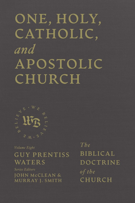 One, Holy, Catholic, and Apostolic Church