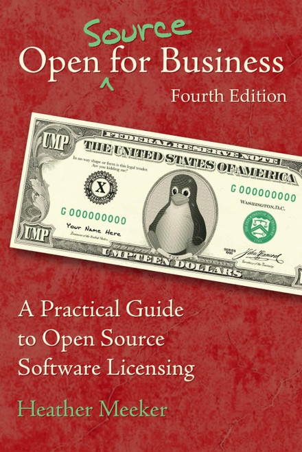 Open (Source) for Business: A Practical Guide to Open Source Software