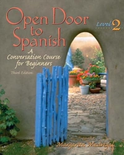 Open Door to Spanish: A Conversation Course for Beginners, Level 2