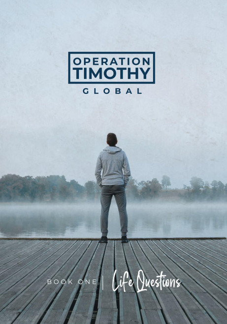 Operation Timothy Global: Book 1: Life Questions