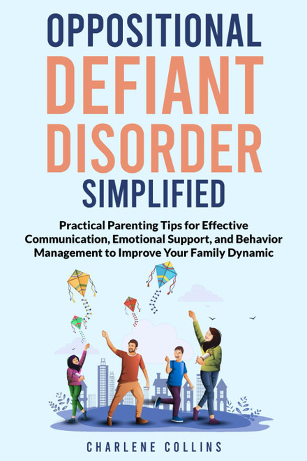 Oppositional Defiant Disorder Simplified