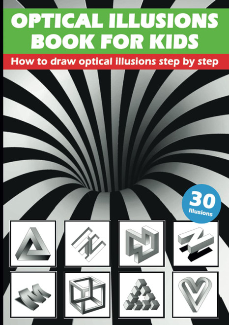 Optical Illusions Book For Kids - How To Draw Optical Illusions Step By