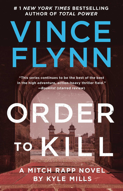 Order to Kill: A Novel (A Mitch Rapp Novel)
