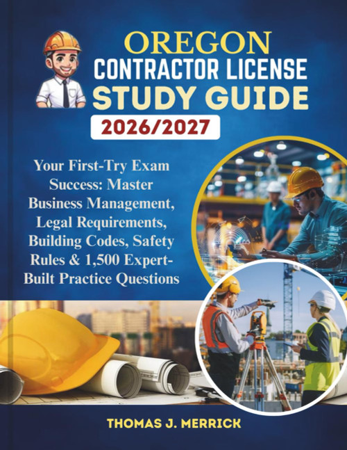 Oregon Contractor License Study Guide 2026/2027