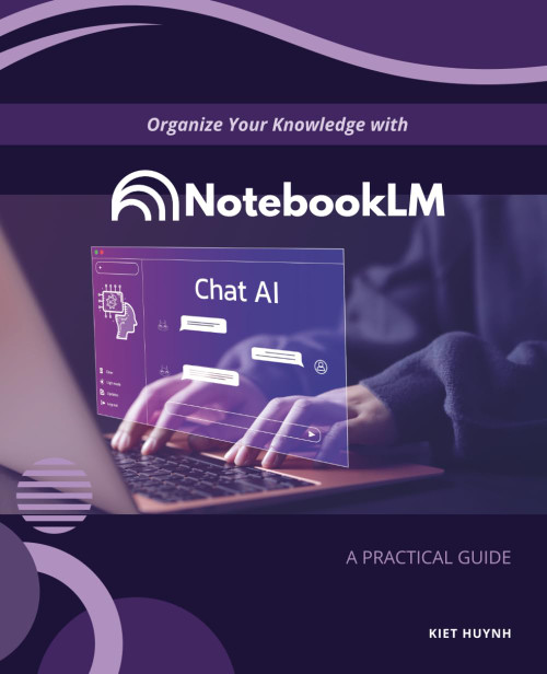 Organize Your Knowledge with NotebookLM: A Practical Guide