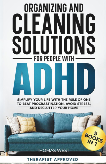 Organizing and Cleaning Solutions for People with ADHD (5 Books in 1)