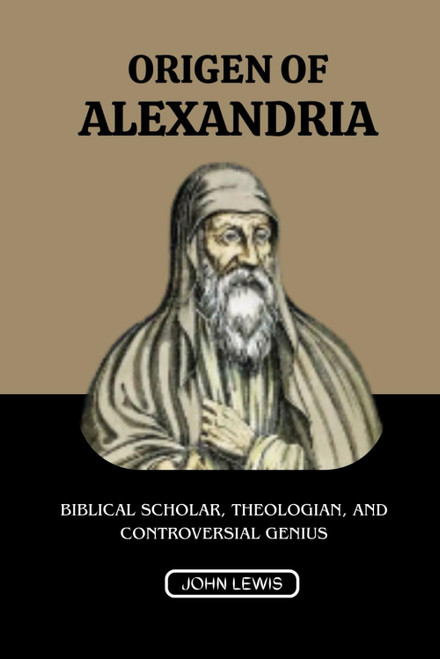 Origen of Alexandria: Biblical Scholar