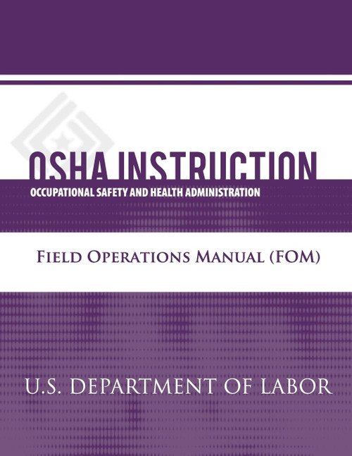 OSHA Instruction: Field Operations Manual (FOM)