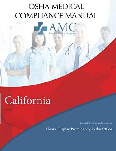 OSHA Medical Compliance Manual: California