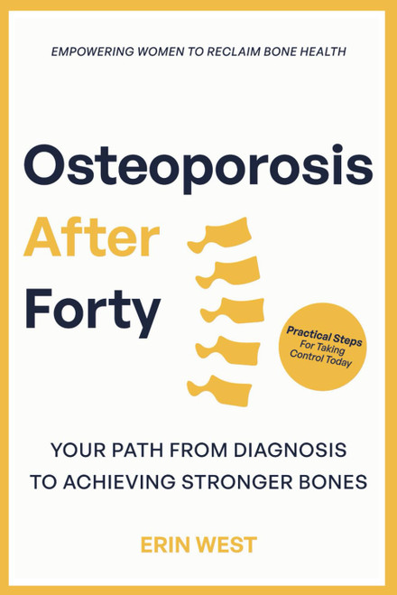 Osteoporosis After 40 Empowering Women Reclaim Bone Health