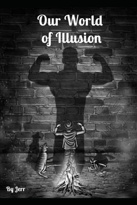 Our World of Illusion