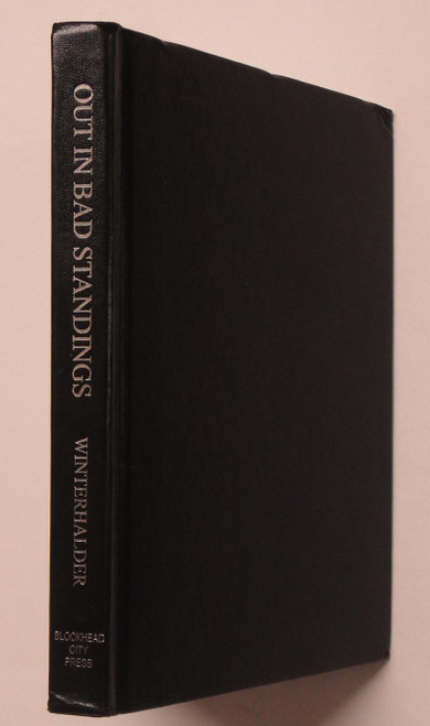 Out in Bad Standings: Inside the Bandidos Motorcycle Club--The Making of