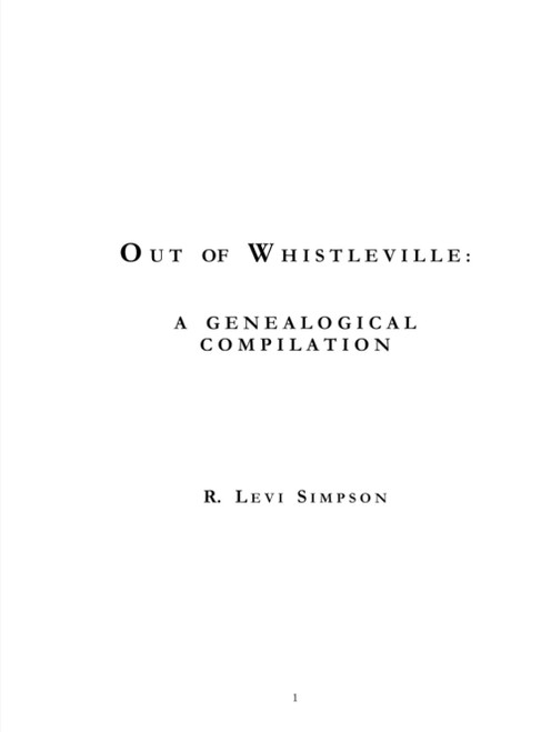Out of Whistleville: A Genealogical Compilation