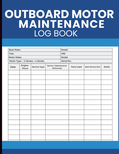 Outboard Motor Maintenance Log Book: Track Operating Hours