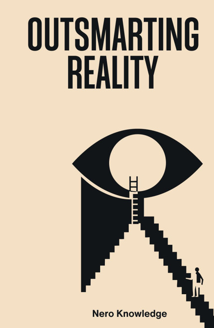 Outsmarting Reality