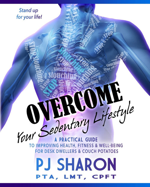 Overcome your Sedentary Lifestyle (Black & White) A Practical Guide to