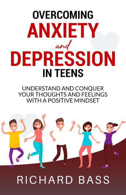 Overcoming Anxiety and Depression in Teens