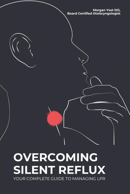 Overcoming Silent Reflux: Your Complete Guide to Managing Lpr