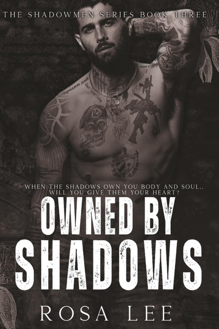 Owned by Shadows: A Forced Proximity Dark Mafia Romance