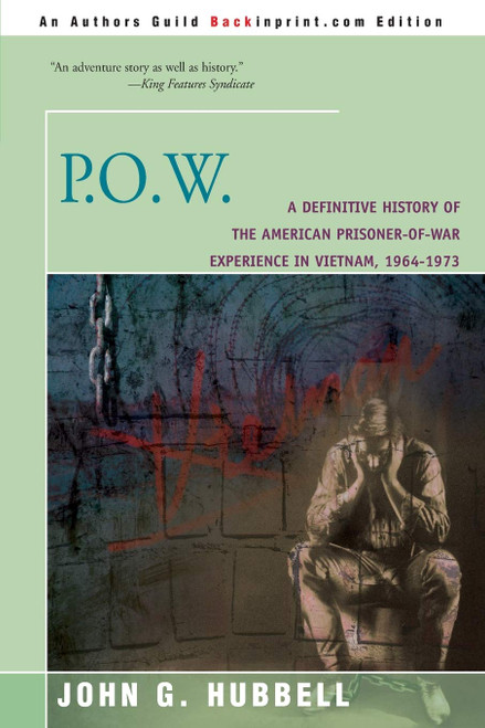 P.O.W: A Definitive History of the American Prisoner-of-War Experience in