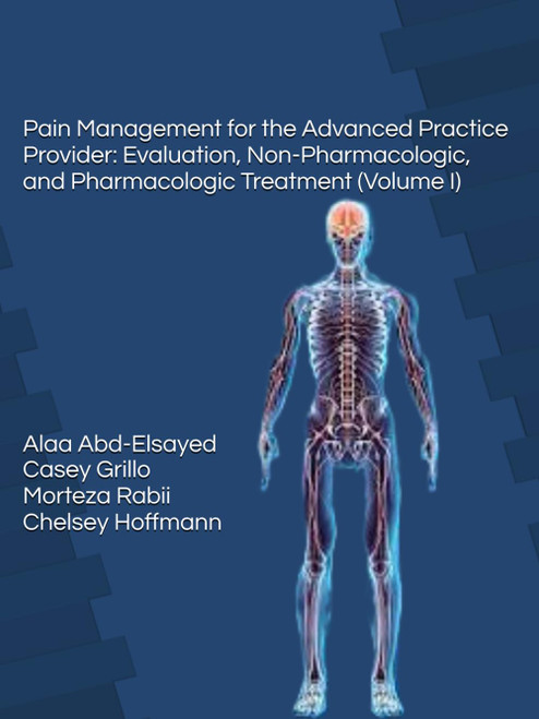Pain Management for the Advanced Practice Provider: Evaluation