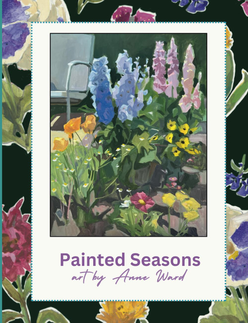 Painted Seasons: Art by Anne Ward