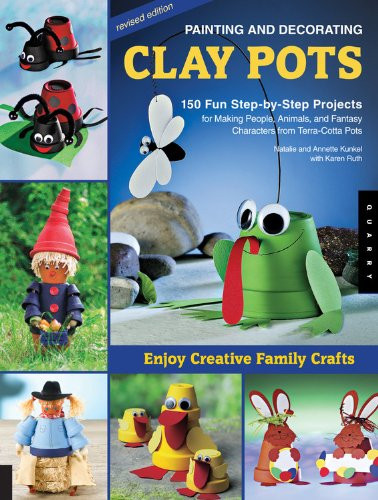 Painting and Decorating Clay Pots - Revised Edition