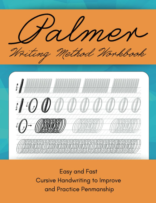 Palmer Writing Method Workbook: Easy and Fast Cursive Handwriting to