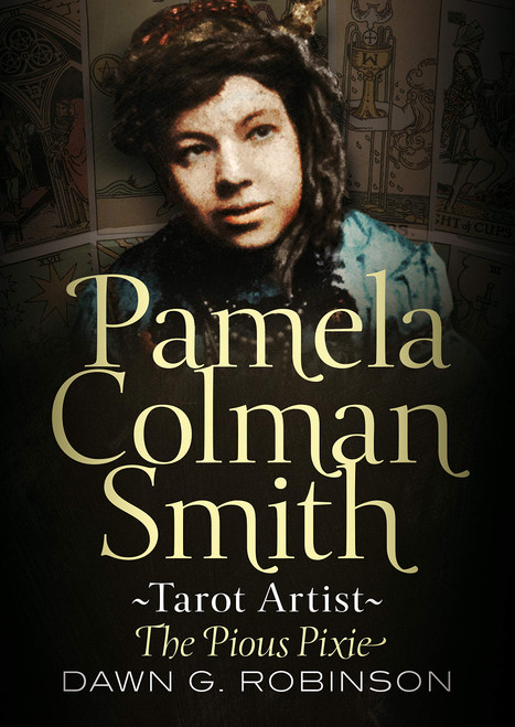 Pamela Colman Smith: Tarot Artist: The Pious Pixie