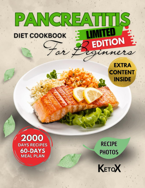 PANCREATITIS DIET COOKBOOK FOR BEGINNERS: A Complete Guide with Easy