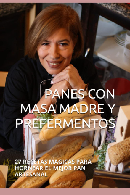 Panes con Masa Madre y Prefermentos
