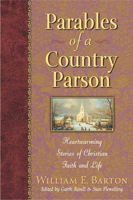 Parables of a Country Parson: Heartwarming Stories of Christian Faith and