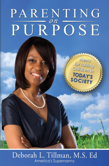Parenting on Purpose: Menu for Raising Children in Today's Society