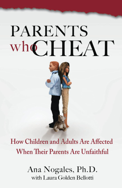 Parents Who Cheat: How Children and Adults Are Affected When Their