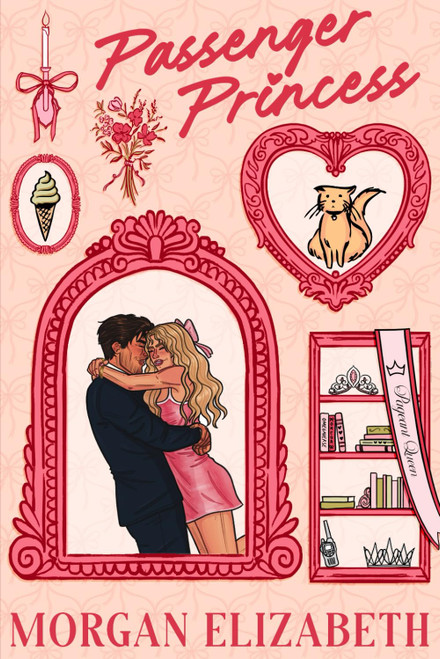 Passenger Princess: A Grumpy Sunshine Bodyguard Pageant Queen Romance