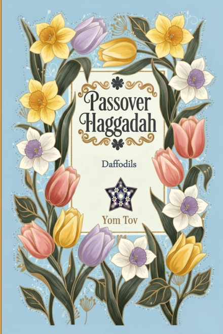 Passover Haggadah, Daffodils: Pesach book for the Jewish Family,